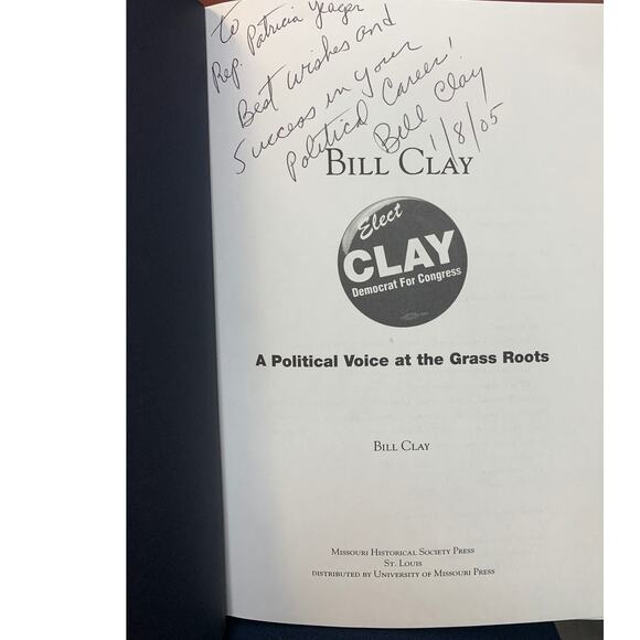 Vintage 2004 A Political Voice at the Grass Roots by Rep Bill Clay Hardback Book - Picture 4 of 4